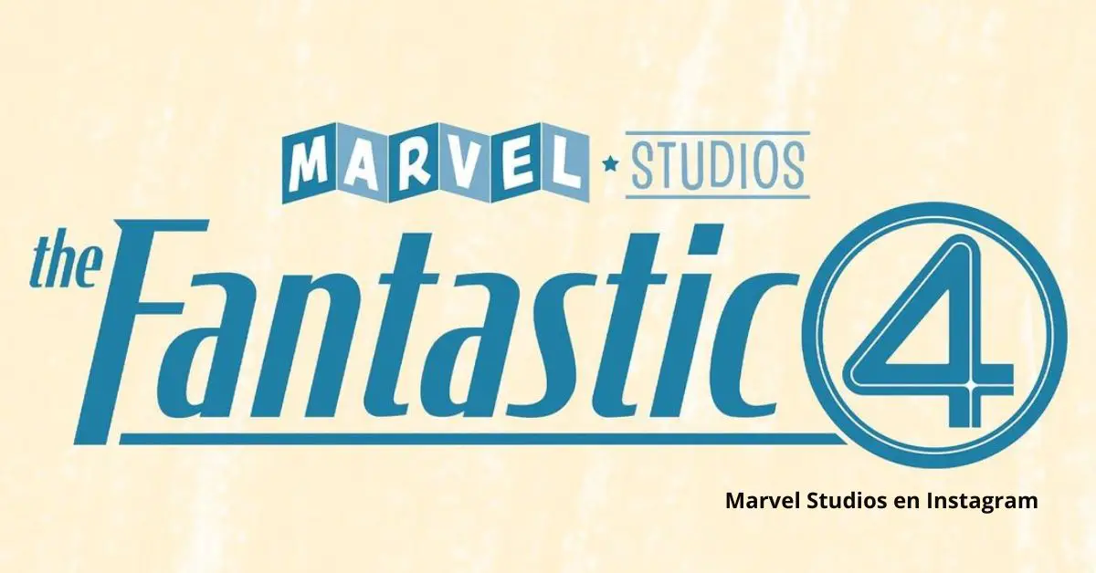 Marvel Studios finalmente dio a conocer el elenco para la esperada película de Fantastic Four