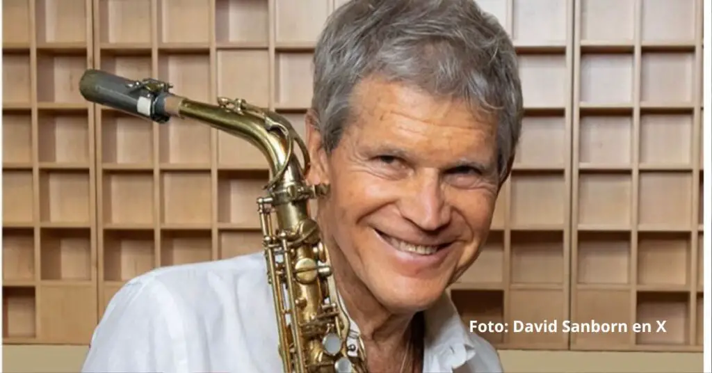 El  legendario saxofonista estadounidense David Sanborn falleció a los 78 años debido al cáncer de próstata